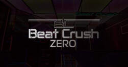 Beat Crush -ZERO-