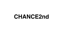 CHANCE -2nd-