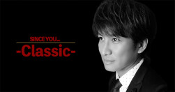 SINCE YOU... -Classic-